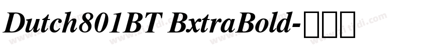 Dutch801BT BxtraBold字体转换